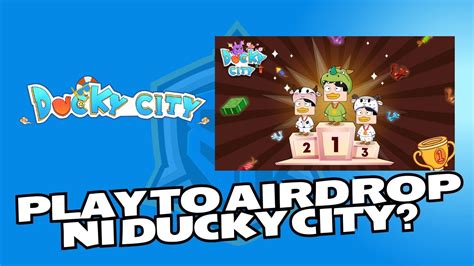 Play To Airdrop Ni Ducky City And Season Is Coming Paano Kung