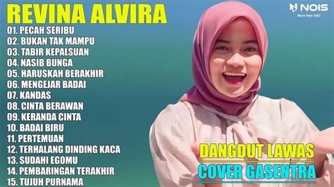 REVINA ALVIRA FULL ALBUM PECAH SERIBU BUKAN TAK MAMPU DANGDUT KLASIK