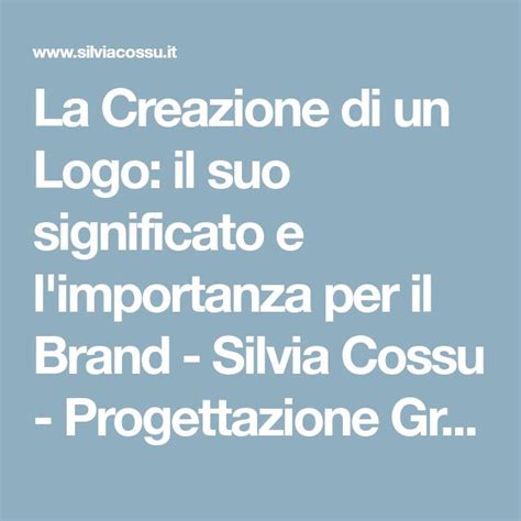 La Creazione Di Un Logo Il Suo Significato E L Importanza Per Il Brand