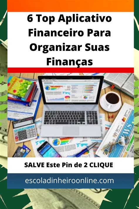 6 Top Aplicativo Financeiro Para Organizar Suas Finanças Aplicativos