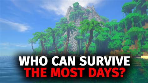 Whoever Can Survive The Most Days On A Deserted Island In Minecraft