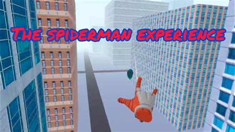 The VR Spiderman Experience YouTube