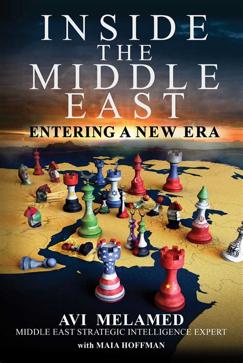 Inside the Middle East: Entering a New Era by Avi Melamed | Goodreads