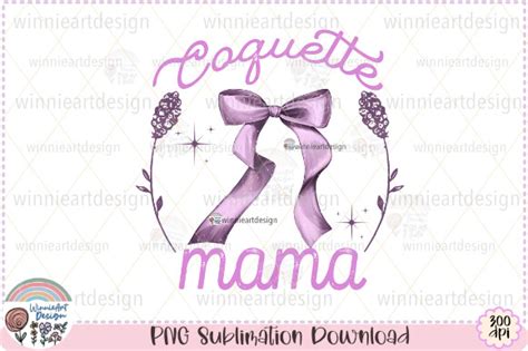 Coquette Mama Soft Girl Sublimation Graphic By WinnieArtDesign