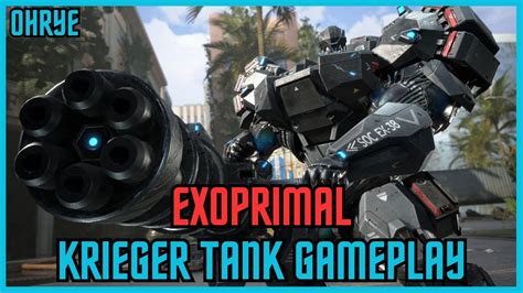 Exoprimal Krieger Tank Gameplay YouTube