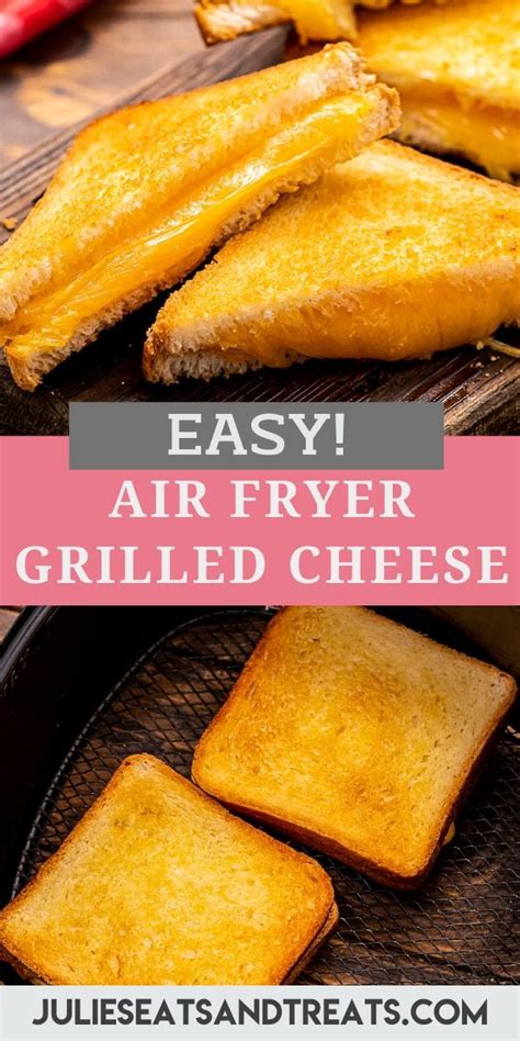 Air Fryer Grilled Cheese Julie S Eats And Treats