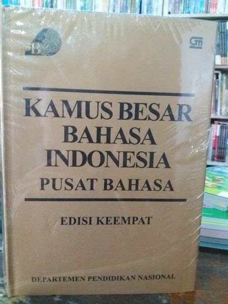 Jual KAMUS BESAR BAHASA INDONESIA PUSAT BAHASA EDISI KEEMPAT PENERBIT