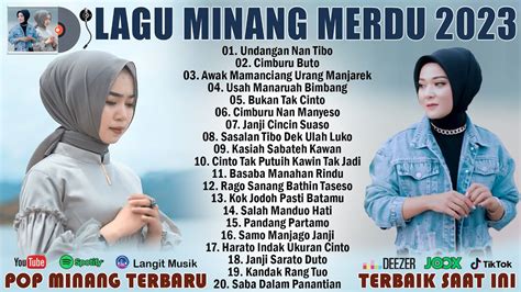 Lagu Minang Terbaru 2023 Full Album Viral Saat Ini 20 Lagu Minang