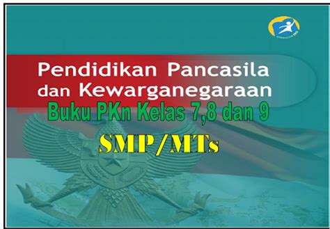 Buku PKn Kelas 7 8 Dan 9 Kurikulum 2013 SMP MTs Edisi Revisi Terbaru