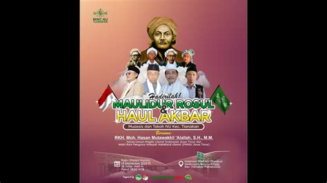 Live Streaming Maulidur Rosul Haul Akbar Muassis Dan Tokoh Nu