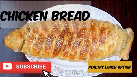 Chicken Bread Recipe How To Make Chicken Bread Easy Bread Recipe