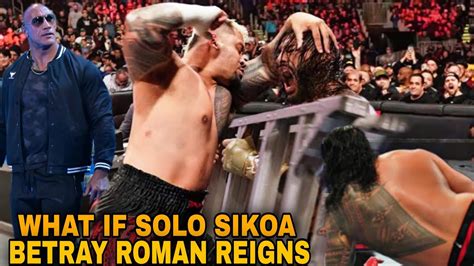 What If Solo Sikoa Betray Roman Reigns Solo Sikoa VS Roman Reigns