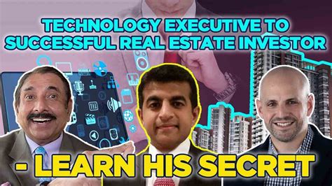 Technology Executive To Successful Real Estate Investor Learn His