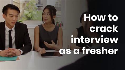 How To Crack Interview For Freshers Fresher Job Interview Tips