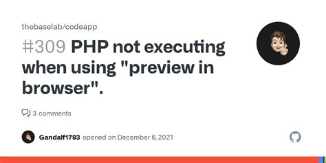 Php Not Executing When Using Preview In Browser · Issue 309 · Thebaselabcodeapp · Github