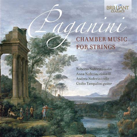 Paganini Chamber Music For Strings Nicolo Paganini Roberto Noferini