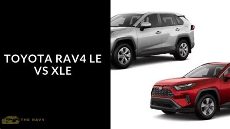 Toyota Rav Xle Vs Xle Premium Difference Explained