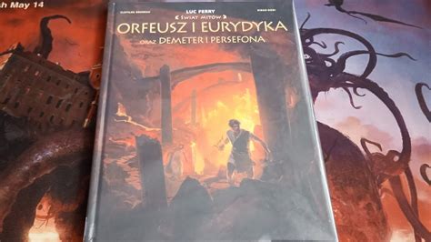 Świat mitów Orfeusz i Eurydyka oraz Demeter i Persefona przeczytane