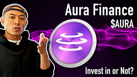 Invest In Or Not AURA Finance AURA YouTube