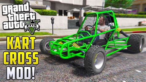 Gta 5 Pc Mods Kart Cross Mod Mod Showcase Youtube