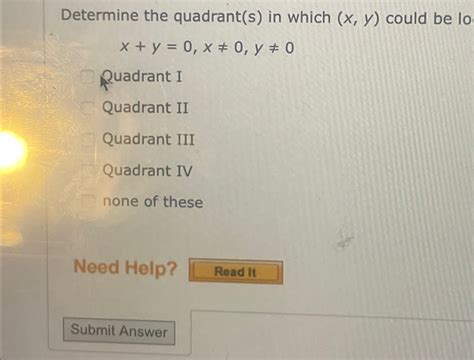 Solved Determine The Quadrant S In Which X Y Could Be Chegg