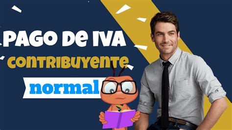 Pago De Iva En Guatemala Contribuyente Normal Youtube