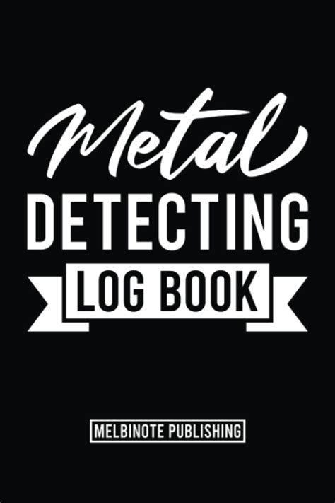 Metal Detecting Log Book Record Track Items Found Locations Metal