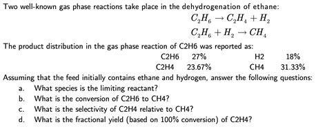 Solved C H Two Well Known Gas Phase Reactions Take Place In Chegg