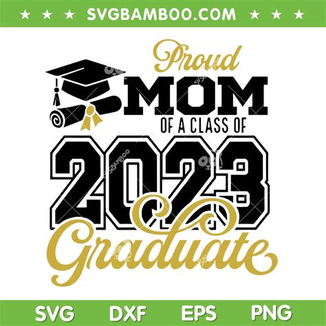 Proud Mom Of A Class Of Graduate Svg Png