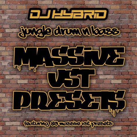 Dj Hybrid Jungle Drum Bass Massive Vst Presets