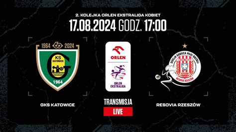 Orlen Ekstraliga Kobiet Gks Katowice Resovia Rzesz W