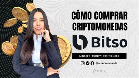 C Mo Comprar Criptomonedas En Bitso La Forma M S F Cil Y Segura De