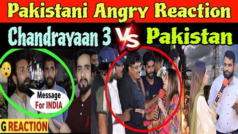 Chandrayaan 3 Pakistan Angry Reaction Pakistan Public Reaction