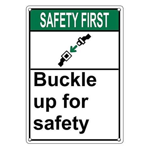 Weatherproof Plastic Vertical Ansi Safety First Buckle Up For Safety Sign With English Text And