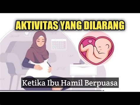 Aktivitas Yang Harus Dihindari Ibu Hamil Saat Puasa Youtube