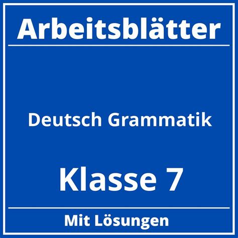 arbeitsblaetter deutsch grammatik klasse