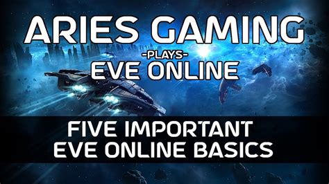 Aries Gaming 17 Five Important EVE Online Basics YouTube