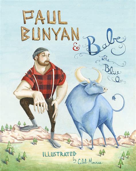 Paul Bunyan And Babe The Blue Ox By Heycalebmorris On DeviantArt