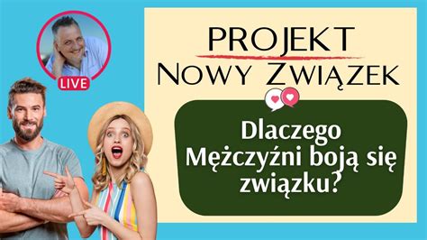 Dlaczego M Czy Ni Boj Si Zwi Zku Projekt Nowy Zwi Zek Youtube