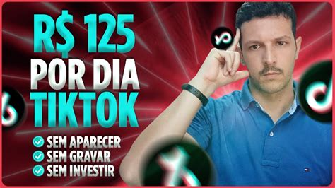 Como Ganhar R 125 Por Dia No Tiktok Sem Aparecer Sem Gravar Videos E