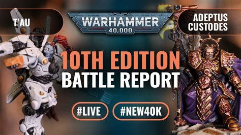 Warhammer 40k 10th Edition Live 2000pts Battle Report T Au Empire Vs Adeptus Custodes Youtube