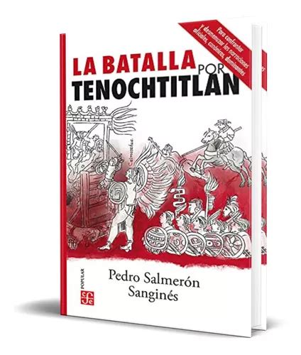 Libro La Batalla Por Tenochtitlan Pedro Salmerón Original Envío gratis