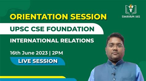 UPSC Foundation Batch 2024 25 International Relations Orientation