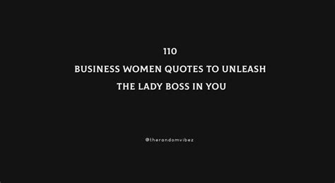 110 Business Women Quotes To Unleash The Lady Boss In You