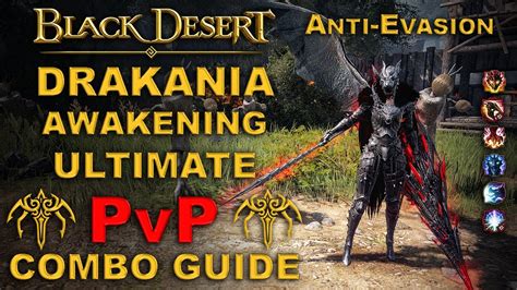 Bdo Drakania Awakening Evasion Counter Pvp Combo Guide Youtube