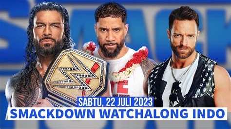 Live Streaming Wwe Smackdown Watchalong July Th Indonesia Youtube