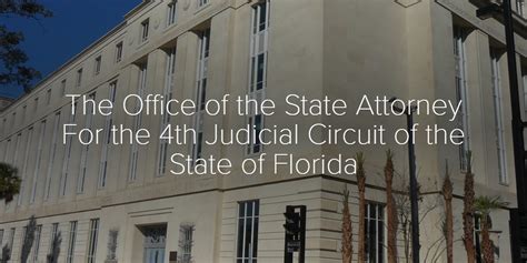 The Office Of The State Attorney For The 4th Judicial Circuit Of The