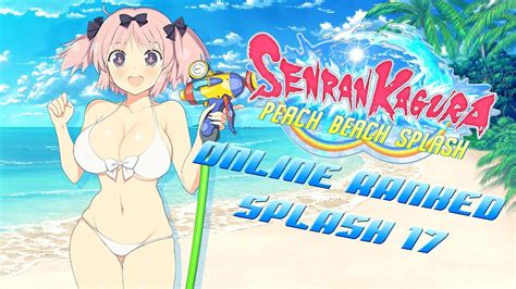 Senran Kagura PEACH BEACH SPLASH Online Ranked Splash 17 Hibari