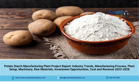 Potato Starch Manufacturing Plant Cost 2023 Manufacturing Process Project Report Business