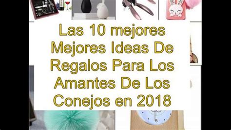 Los mejores regalos para dar a un amante de los conejos Tu Guía